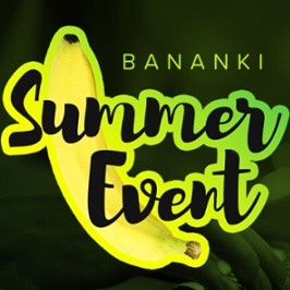 Bananki Summer Event! [UPDATE]